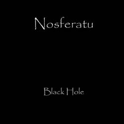 Nosferatu : Black Hole